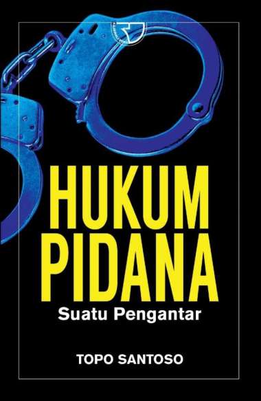 Buku Hukum Pidana Suatu Pengantar Pengarang Topo Santoso