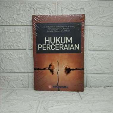 HUKUM PERCERAIAN Dr. Muhammad Syaifuddin S.H., M.Hum. Sri Turatmiyah S.H., M.Hum. Annalisa Yahanan S