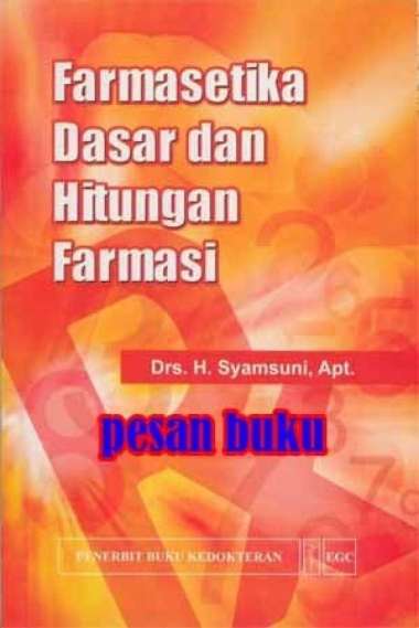 Buku Farmasetika Dasar Dan Hitungan Farmasi