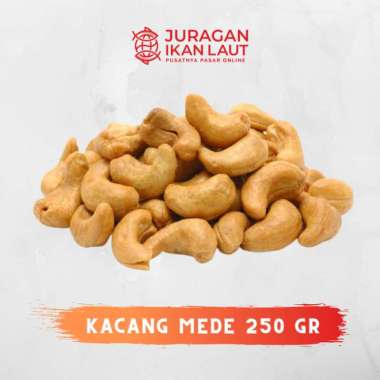 Kacang Mede / Mete Mentah Berkualitas - 250 Gram