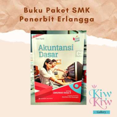 Buku Akuntansi Dasar Kelas X/10 Smk - Penerbit Erlangga
