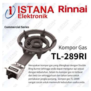 RINNAI KOMPOR GAS 1 TUNGKU COMMERCIAL SERIES TL-289RI