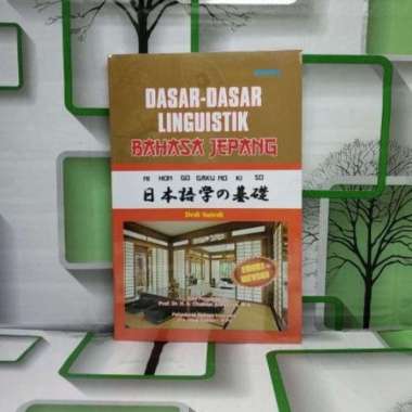 Buku AMS 10 DASAR DASAR LINGUISTIK BAHASA JEPANG EDISI REVISI Dedi Sutedi HUP ORIGINAL TERBATAS BS-B