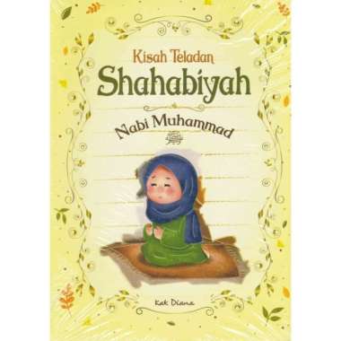 Kisah Teladan Shahabiyah Nabi Muhammad Saw