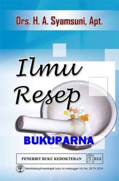 Buku Ilmu Resep - Drs. H. A. Syamsuni