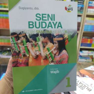 Buku Seni Budaya Sma Kelas 10 Wajib K13 Revisi Erlangga