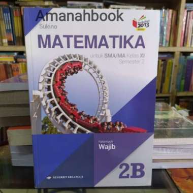 Matematika Wajib 2B Sma Kelas 11 Semester 2 Sukino - Erlangga