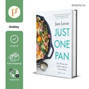Just One Pan : Over 100 easy and creative recipes - 9781472277879