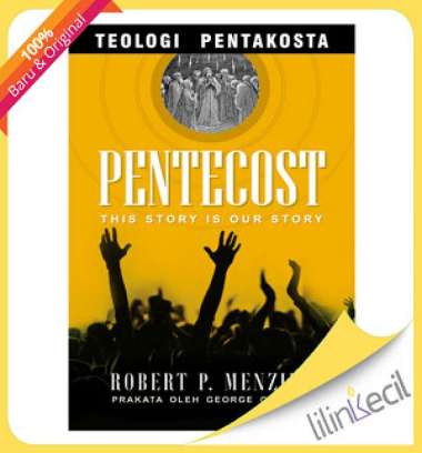 Buku Teologi Pentakosta (Robert P. Menzies)