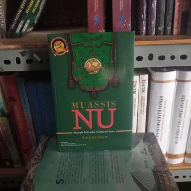 Muassis NU - Manaqib 26 Pendiri Nahdlatul Ulama ori