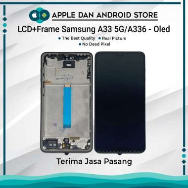 LCD SAMSUNG A33 5G A336 BERGARANSI OLED + FRAME