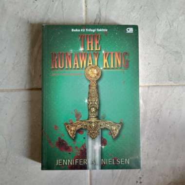 The Runaway King (Raja Yang Minggat) - Jennifer A. Nielsen