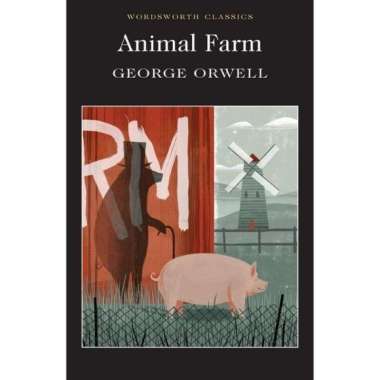 Wordsworth Classic : Animal Farm