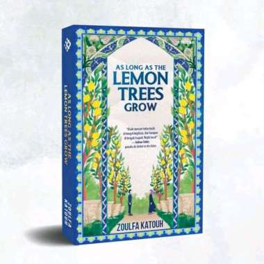 AS LONG AS THE LEMON TREES GROW - ZOULFA KATOUH