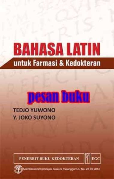 Buku Bahasa Latin Untuk Farmasi & Kedokteran - Tedjo Yuwono