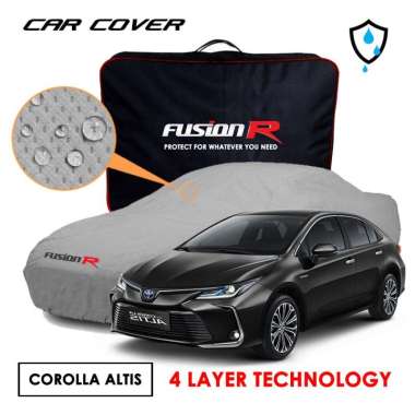 Body Cover Sarung Mobil COROLLA ALTIS Fusion R Waterproof 4 Layer Tech