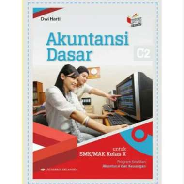 Akuntansi Dasar C2 Kls X Smk/Mak Erlangga Dwi Harti