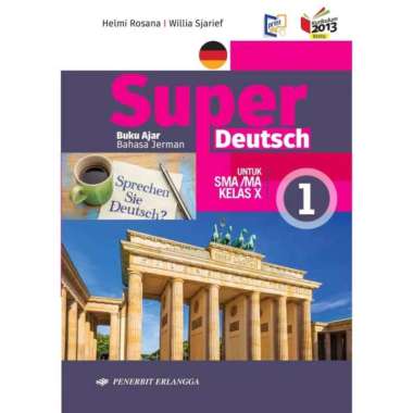 Buku Super Deutsch Kelas 1 / X 10 Sma K13N Erlangga Bahasa Jerman
