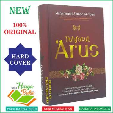 TUHFATUL ARUS Panduan Lengkap Islami dalam Memahami Wanita - ALILA