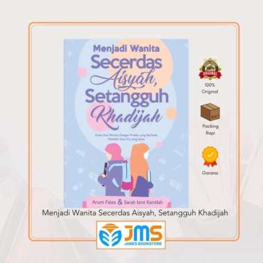 Buku Menjadi Wanita Secerdas Aisyah, Setangguh Khadijah