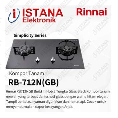 RINNAI KOMPOR GAS TANAM 2 TUNGKU KACA SIMPLICITY SERIES RB-712N(GB)