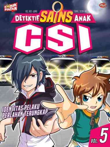Komik Pintar : Detektif Sains Anak Csi 05 - Identitas Pelaku Perlahan