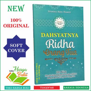 Dahsyatnya Ridha Orang Tua Birrul Walidain - Elmadina