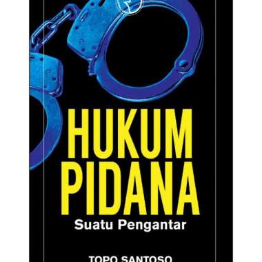 Buku Hukum Pidana Suatu Pengantar Topo Santoso
