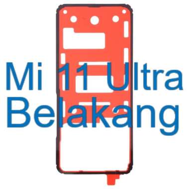 original adhesive belakang - lem perekat - xiaomi mi 11 ultra Multicolor