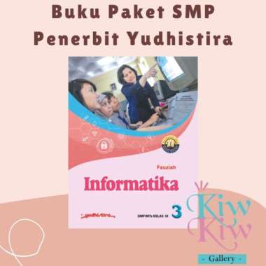 Buku Informatika Kelas 9/ Ix Smp/Mts - Yudhistira