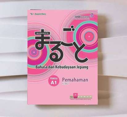 Marugoto : Bahasa Dan Kebudayaan Jepang Pemula A1 Pemahaman