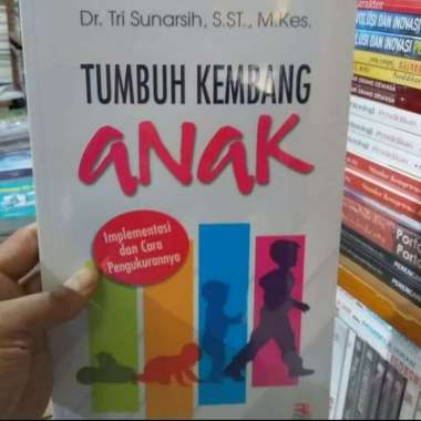Buku Tumbuh Kembang Anak Implementasi Dan Pengukurannya Original Rosda