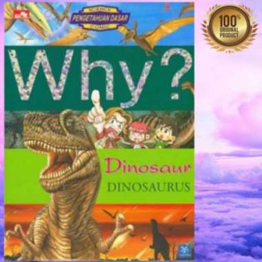 Buku Anak Seri Why ? Dinosaurus