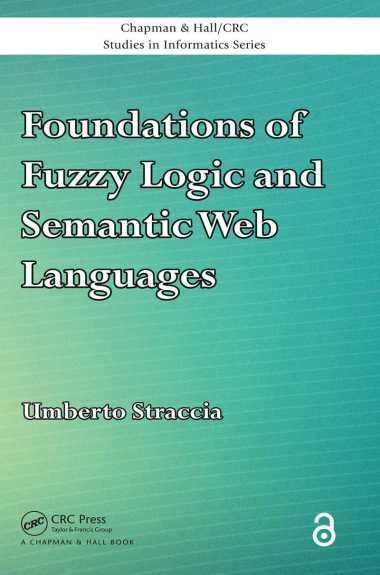 Ebook - Foundations of Fuzzy Logic and Semantic Web Languages (Chapman & Hall/CRC Studies in Informa
