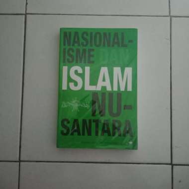 Nasionalisme dan Islam Nusantara