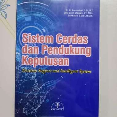 Sistem Cerdas dan Pendukung Keputusan Decision Support and Intelligent