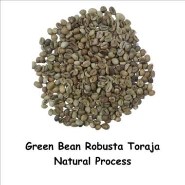 1KG GREEN BEAN ROBUSTA TORAJA - NATURAL PROCESS