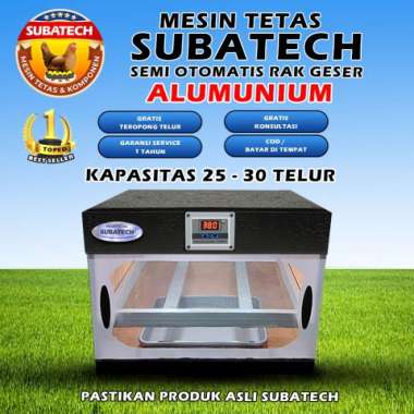 SUBATECH Mesin Tetas Telur Semi Otomatis Kap. 25 30 Penetas
