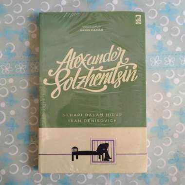 Sehari Dalam Hidup Ivan Denisovich - Alexander Solzhenitsin