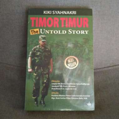 Timor Timur: The Untold Story - Kiki Syahnakri