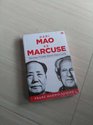 Dari Mao ke Marcuse : Percikan Filsafat Marxis Pasca-Lenin