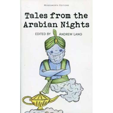 Wordsworth Children : Tales From The Arabian Nights