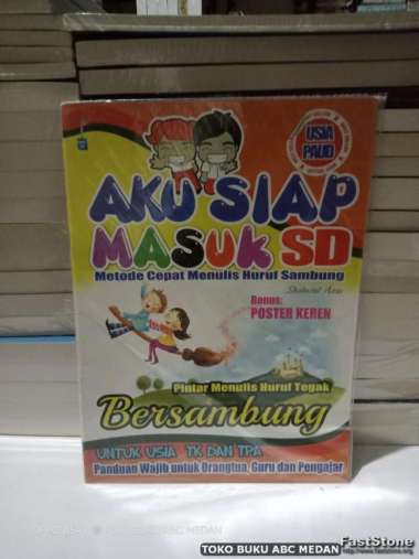 BUKU AKU SIAP MASUK SD LANCAR MENULIS HURUF TEGAK BERSAMBUNG
