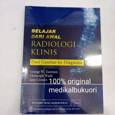 Belajar Dari Awal Radiologi Klinis Dari Gambar Ke Diagnosis