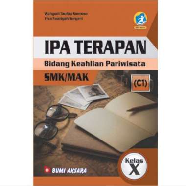 BUPEL AMS 10 IPA TERAPAN SMK KELAS 10 Kurikulum 2013 REVISI BA BUPEL ORIGINAL TERBATAS BS-SMK BUKU S