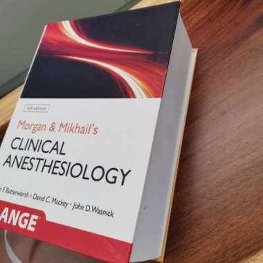 Morgan And Mikhails Clinical Anesthesiology, 5Th Edition