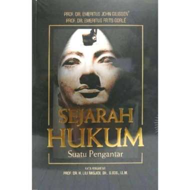 SEJARAH HUKUM Suatu Pengantar Prof. Dr. EMERITUS John Gillissen Prof. Dr. EMERITUS Frits Gorle REFIK