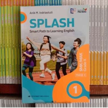Buku Splash Bahasa Inggris Untuk Smk/Mak Kelas X/10 Kurikulum Merdeka