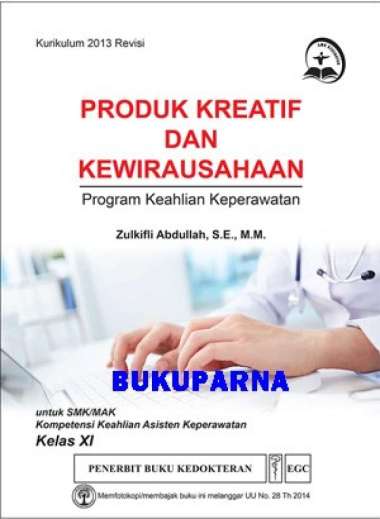 Buku Produk Kreatif & Kewirausahaan Prog. Keahlian Keperawatan Kls Xi