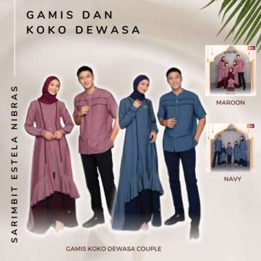 GAMIS KOKO DEWASA SARIMBIT ESTELA NIBRAS 2023 COUPLE PASANGAN FAMILY Varian Based Information Semua